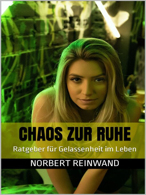 Title details for Chaos zur Ruhe by Norbert Reinwand - Available